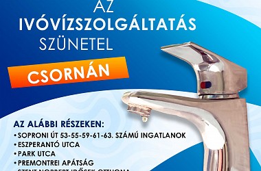 IVÓVÍZELLÁTÁS SZÜNETEL: Csornán 